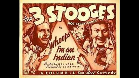 The Three Stooges - Whoops, I'm an Indian