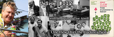 UnSpun 012 – One Flew Over the Cuckoo’s Nest
