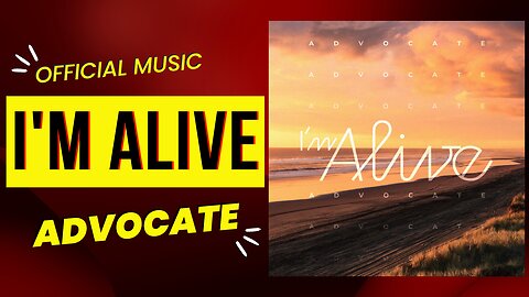 I'm Alive Official Music
