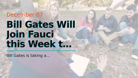 Bill Gates Will Join Fauci this Week to Dictate U.S. Government Health ‘Priorities for the Futu...