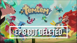 Temtem Early Access | Ep 3 - Got Deleted