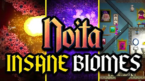 Noita 6 MUST TRY Biomes Mods