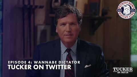 REPLAY: Tucker on Twitter: Episode 4, "Wannabe Dictator" | 06-15-2023