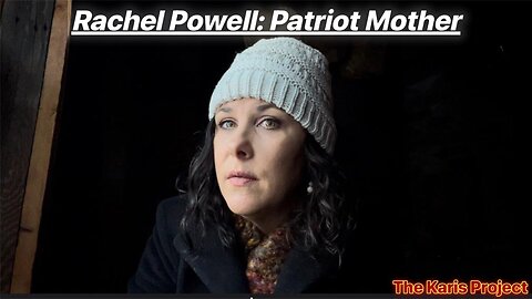 Rachel Powell: Patriot Mother