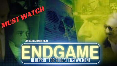 ENDGAME - Blueprint For Global Enslavement