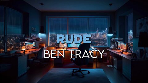 Ben Tracy - Rude feat. EJ Michels (Lyric Video)