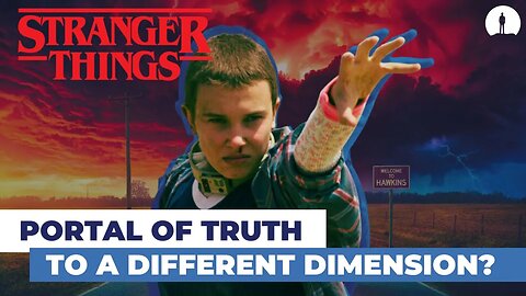 Stranger Things Opens a Surprising Portal of Truth to a Different Dimension