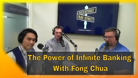 The Power of Infinite Banking Concept with Fong Chua