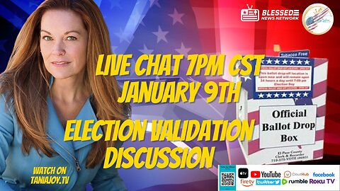 The Tania Joy Show | LIVE SHOW TONIGHT 7p CST!!!! Election VALIDITY!!!