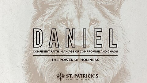 Book of Daniel - Chapter 1 - The Power of Holiness