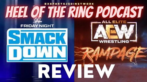 🚨HEEL OF THE RING WRESTLING PODCAST 🤼 WWE SMACKDOWN JULY8 REVIEW