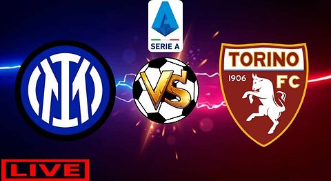 Inter Milan vs Torino - Italian Serie A Live Score Today