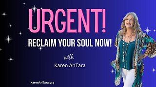 Urgent! Reclaim Your Soul Now!