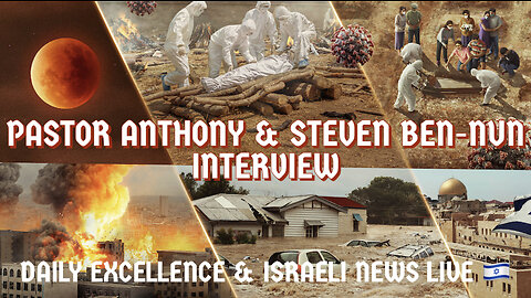 Pastor Anthony Interviews Steven Ben Nun With Israeli News Live