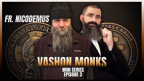 Father Nicodemus - Vashon Monks Episode 3