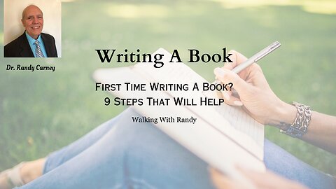 Writing A Book|First Time Writing a Book? 9 Steps That Will Help ~ Walking with Randy