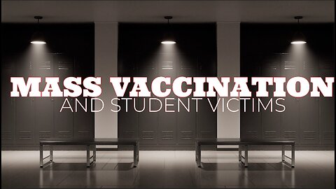 MASS VACCINATION AND STUDENT VICTIMS