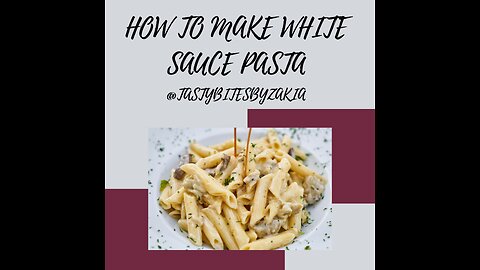 WHITE SAUCE PASTA....HOW TO MAKE PASTA.....EASY AND HOME MADE RECIPE OF PASTA..@tastybitesbyzakia ;;