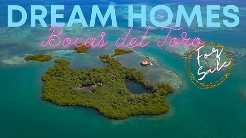 Dream Houses For sale in Bocas del Toro