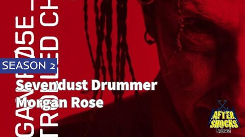 Aftershocks TV | Sevendust Drummer Morgan Rose