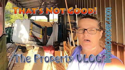 Living Cooper - Property VLOG - That's Not Good!