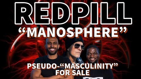 "Red Pill 'Manosphere' Leadership:" Weaponizing Young Men Against Women