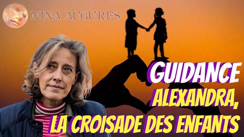 Alexandra, la croisade des enfants 26/05/2022
