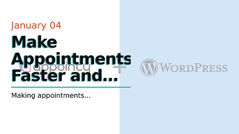 Make Appointments Faster and Easier with the New Appointment Booking Plugin for WordPress!
