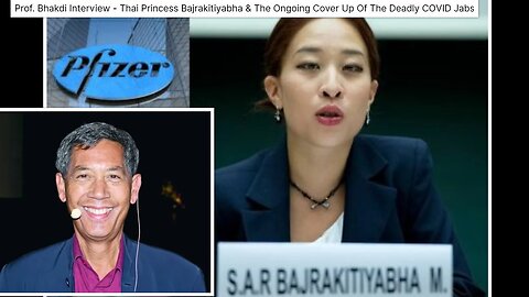 Dr. Bhakdi Interview - Thai Princess Bajrakitiyabha & The Ongoing Cover Up Of The Deadly COVID Jabs