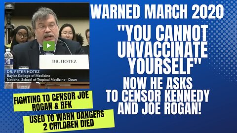 PROF HOTEZ MARCH 2020 WARNED PAST CORONA VACCINES KILLED 2 BABIES, NOW WANTS TO CENSOR KENNEDY