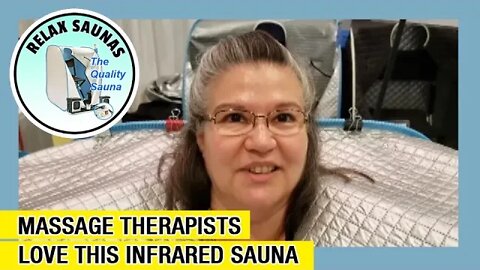 Massage Therapists Infrared Sauna Testimonial Compilation - Relax Far Infrared Sauna