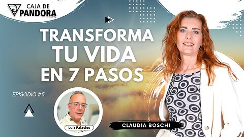 TRANSFORMA TU VIDA EN 7 PASOS con Claudia Boschi