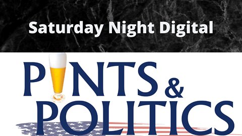 Digital Pints & Politics