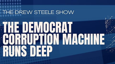 The Democrat Corruption Machine Runs Deep