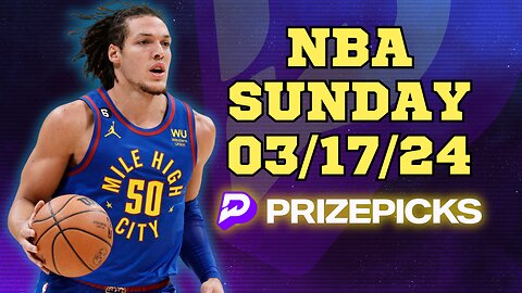 #PRIZEPICKS | BEST PICKS FOR #NBA SUNDAY | 03/17/24 | BEST BETS | #BASKETBALL | TODAY | PROP BETS