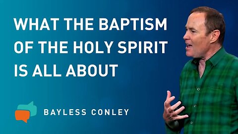 The Holy Spirit’s Power and You | Bayless Conley