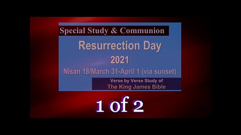 Resurrection Day 2021 Part 1 of 2