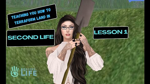How to Terraform in Second Life 2023 Lesson 1