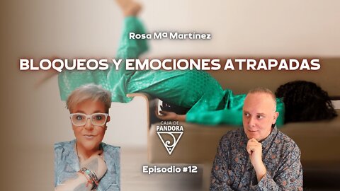 Bloqueos y Emociones Atrapadas con Rous - Rosa Mª Martínez