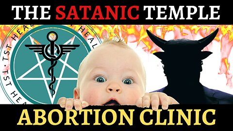 Satanic Temple Opens Abortion Clinic