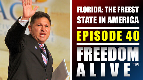 Florida: The Freest State in America - John Stemberger - Freedom Alive™ Ep40