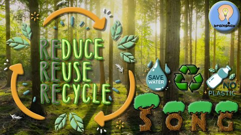 Reduce Reuse Recycle song | Earth Day Song | Recycle song