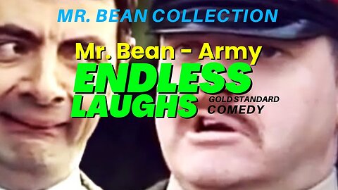 Bean ARMY | Funny Clips | Mr Bean Comedy