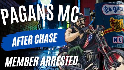 PAGANS MC MEMBER INVOLVED IN CHASE | MAYANS MC MIGHT COME TO END