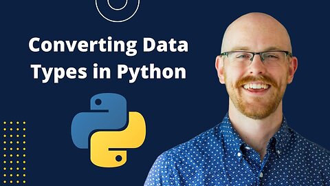 Converting Data Types in Python | Python for Beginners Part-9