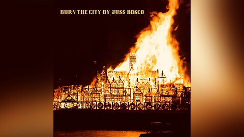 Juss Bosco - Burn The City