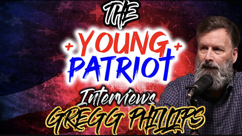 The Young Patriot interviews Gregg Phillips