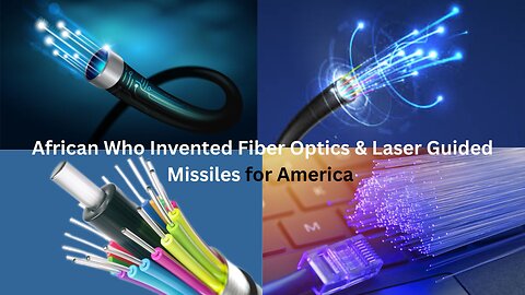 The Inventor of Fiber Optics & Laser Guided Weapons