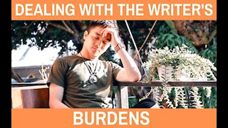 Dealing with the Writer's Burdens - Writing Today