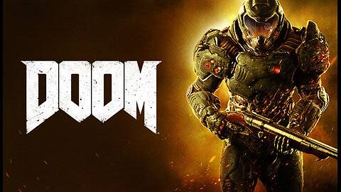 Doom (2016) (Part 4) (creative commons footage)